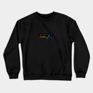 empty Crewneck Sweatshirt